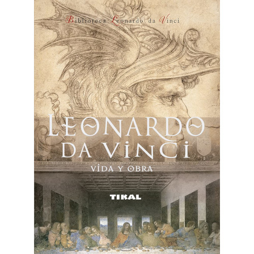 Leonardo da Vinci. Vida y obra